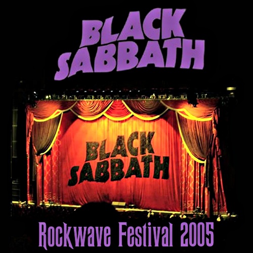 2005 Rockwave Festival Athens GREECE 06-25 320 - 2005 Black Sabbath - Rockwave Festival front.jpg
