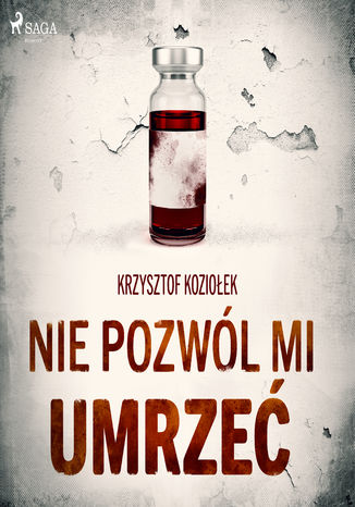 Koziołek Krzyszto... - Koziołek Krzysztof - Nie pozwól mi umrzeć czyta Paweł Werpachowski.jpg