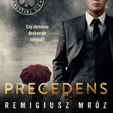 Mróz Remigiusz  - Ch12 . Precedens - Mróz Remigiusz - Precedens czyta Krzysztof Gosztyła.jpg
