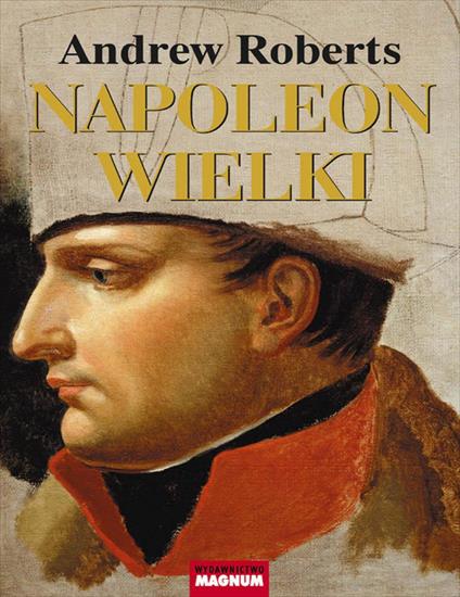 krobert12345 - Napoleon Wielki - Andrew Roberts.jpg