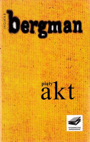 0-Okładki - Bergman, Ingmar - Piąty akt.jpg