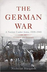 Wydawnictwa militarne - obcojęzyczne - The German War. A Nation Under Arms, 1939-1945.jpg