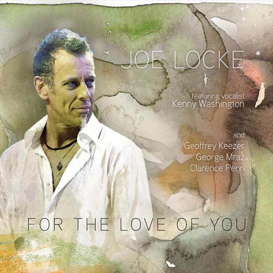 Joe Locke - For The Love Of You - joe locke - for the love of you  koch records, 2010.jpg