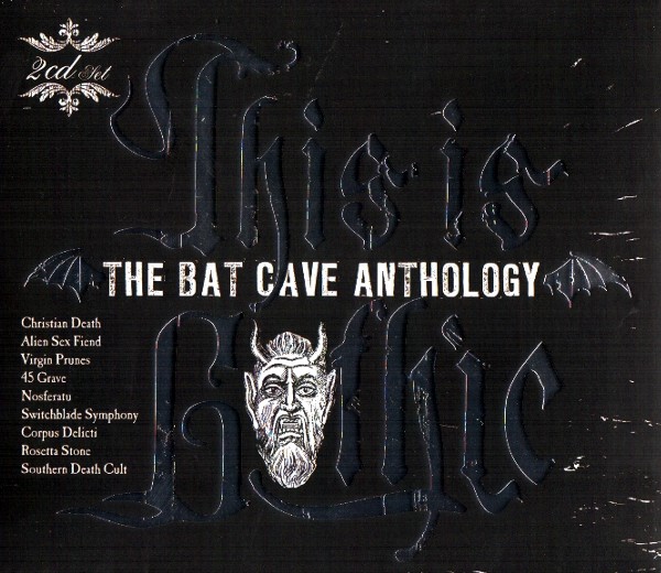 VA-This_Is_Gothic_The_Bat_Cave_Anthology-2CD-2006 - front box large.jpeg